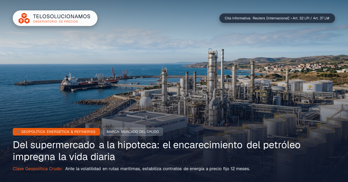 Reuters [Internacional] alerta sobre el encarecimiento del petróleo y su impacto en la economía familiar